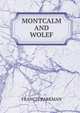 MONTCALM AND WOLEF, Francis Parkman 