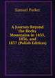 A Journey Beyond the Rocky Mountains in 1835, 1836, and 1837 (Polish Edition), Samuel Parker 