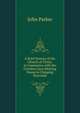 A Brief History of the Church of Christ, in Connexion with the Crendon Lane Meeting House in Chipping Wycombe, John Parker 
