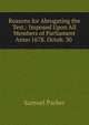 Reasons for Abrogating the Test,: Imposed Upon All Members of Parliament Anno 1678. Octob. 30 ., Samuel Parker 