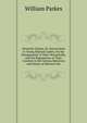 Domestic Duties, Or, Instructions to Young Married Ladies, On the Management of Their Households, and the Regulations of Their Conduct in the Various Relations and Duties of Married Life, William Parkes 
