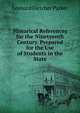 Historical References for the Nineteenth Century. Prepared for the Use of Students in the State., Leonard Fletcher Parker 