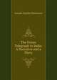 The Ocean Telegraph to India: A Narrative and a Diary, Joseph Charles Parkinson 