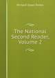 The National Second Reader, Volume 2, Richard Green Parker 