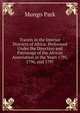 Travels in the Interior Districts of Africa: Performed Under the Direction and Patronage of the African Association in the Years 1795, 1796, and 1797, Mungo Park 