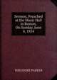Sermon, Preached at the Music Hall in Boston, On Sunday, June 4, 1854, Parker, Theodore 