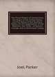 The Three Powers of Government. the Origin of the United States; and the Status of the Southern States, On the Suppression of the Rebelion. the Three . of Harvard College, and in Dartmouth Colleg, Parker, Joel 