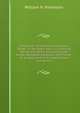 A Selection of Hymns and Spiritual Songs: In Two Parts, Part I. Containing the Hymns, Part Ii. Containing the Songs; Designed (Especially the Former . As an Appendix to Dr. Watts Psalms and Hymns, William N. Parkinson 