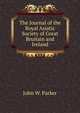 The Journal of the Royal Asiatic Society of Great Bruitain and Ireland, John W. Parker 