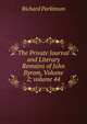 The Private Journal and Literary Remains of John Byrom, Volume 2; volume 44, Richard Parkinson 