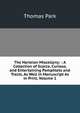 The Harleian Miscellany: : A Collection of Scarce, Curious, and Entertaining Pamphlets and Tracts, As Well in Manuscript As in Print, Volume 1, Thomas Park 