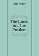 The Sinner and the Problem, Eric Parker 