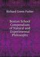 Boston School Compendium of Natural and Experimental Philosophy, Richard Green Parker 