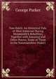 Tom Balch: An Historical Tale, of West Somerset During Monmouth'S Rebellion; Together with Amusing and Other Poems, Some of Them in the Somersetshire Dialect, George Parker 