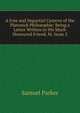 A Free and Impartial Censvre of the Platonick Philosophie: Being a Letter Written to His Much Honoured Friend, M, Issue 2, Samuel Parker 