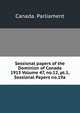 Sessional papers of the Dominion of Canada 1913 Volume 47, no.12, pt.1, Sessional Papers no.19a, Canada. Parliament 