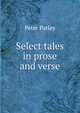 Select tales in prose and verse, Peter Parley 