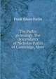 The Parlin genealogy. The descendants of Nicholas Parlin of Cambridge, Mass, Frank Edson Parlin 