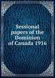 Sessional papers of the Dominion of Canada 1916, 