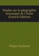 Etudes sur la g?ographie botanique de l'Italie (French Edition), Filippo Parlatore 