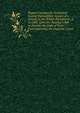 Popery Considered. Protestant Feeling Exemplified. Report of a Debate in the British Parliament, A.D.1680, Upon the Passing a Bill to Disable the Duke of York . from Inheriting the Imperial Crown, 