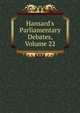 Hansard's Parliamentary Debates, Volume 22, 