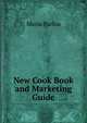 New Cook Book and Marketing Guide, Maria Parloa 