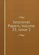 Sessional Papers, Volume 25, issue 2, 