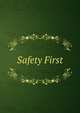 Safety First, 