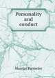 Personality and conduct, Maurice Parmelee 