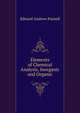 Elements of Chemical Analysis, Inorganic and Organic, Edward Andrew Parnell 