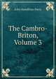 The Cambro-Briton, Volume 3, John Humffreys Parry 