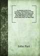 An Abstract of the Laws, Customs, and Ordinances of the Isle of Man, Ed., with Notes (On 'the Supposed True Chronicle of the Isle of Man') by J. Gell. . of the Notes Only. No More Publ, John Parr 