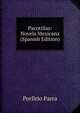 Pacotillas: Novela Mexicana (Spanish Edition), Porfirio Parra 