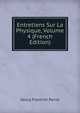 Entretiens Sur La Physique, Volume 4 (French Edition), Georg Friedrich Parrot 
