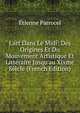 L'art Dans Le Midi: Des Origines Et Du Mouvement Artistique Et Litt?raire Jusqu'au Xixme Si?cle (French Edition), Etienne Parrocel 