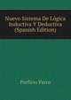 Nuevo Sistema De Logica Inductiva Y Deductiva (Spanish Edition), Porfirio Parra 