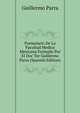 Formulario De La Facultad Medica Mexicana Formado Por El Doc Tor Guillermo Parra (Spanish Edition), Guillermo Parra 