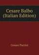 Cesare Balbo (Italian Edition), Cesare Parrini 