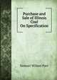 Purchase and Sale of Illinois Coal On Specification, Samuel Wilson Parr 