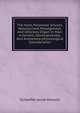 The Nose, Paranasal Sinuses, Nasolacrimal Passageways, And Olfactory Organ In Man: A Genetic, Developmental, And Anatomico-physiological Consideration, Schaeffer Jacob Parsons 