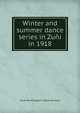 Winter and summer dance series in Zuni in 1918, Elsie Worthington Clews Parsons 