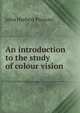 An introduction to the study of colour vision, John Herbert Parsons 