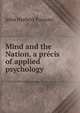 Mind and the Nation, a precis of applied psychology, John Herbert Parsons 