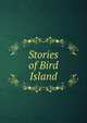 Stories of Bird Island, 
