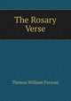 The Rosary Verse., Thomas William Parsons 