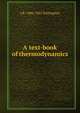 A text-book of thermodynamics, J R. 1886-1965 Partington 