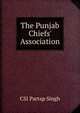 The Punjab Chiefs' Association, CSI Partap Singh 