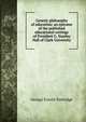 Genetic philosophy of education: an epitome of the published educational writings of President G. Stanley Hall of Clark University, George Everitt Partridge 
