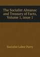 The Socialist Almanac and Treasury of Facts, Volume 1, issue 1, Socialist Labor Party 